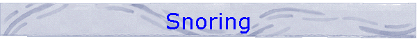 Snoring