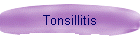 Tonsillitis